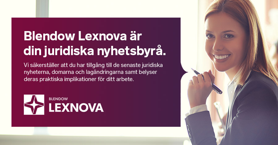 Blendow Lexnova är din juridiska nyhetsbyrå